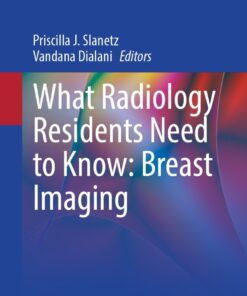 What Radiology Residents Need to Know: Breast Imaging