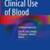 Clinical Use of Blood