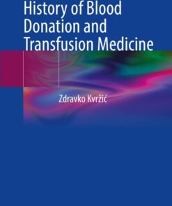 History of Blood Donation and Transfusion Medicine