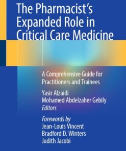 The Pharmacist's Expanded Role in Critical Care Medicine