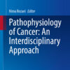 Pathophysiology of Cancer: An Interdisciplinary Approach