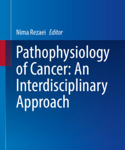 Pathophysiology of Cancer: An Interdisciplinary Approach