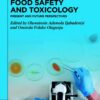 Food Safety and Toxicology - 1st Edition
