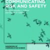 Communicating Risk and Safety - 1st Edition