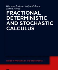 Fractional Deterministic and Stochastic Calculus - 1st Edition