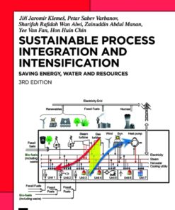 Sustainable Process Integration and Intensification - 3rd Edition