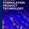 Formulation Product Technology - 2nd Edition