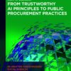 From Trustworthy AI Principles to Public Procurement Practices - 1st Edition
