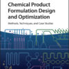 Chemical Product Formulation Design and Optimization - 1st Edition