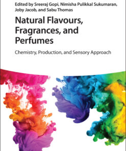 Natural Flavours, Fragrances, and Perfumes - 1st Edition