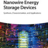 Nanowire Energy Storage Devices - 1st Edition