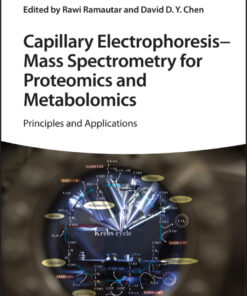 Capillary Electrophoresis - Mass Spectrometry for Proteomics and Metabolomics: Principles and Applications - 1st Edition