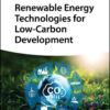 Renewable Energy Technologies for Low-Carbon Development - 1st Edition