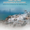 Urban Transformations, Land-use, and Environmental Change: Quantitative Approaches for Territorial Data - 1st Edition