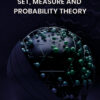 Set, Measure and Probability Theory - 1st Edition