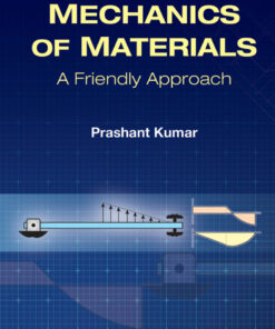 Mechanics of Materials: A Friendly Approach