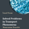 Solved Problems in Transport Phenomena: Momentum Transfer