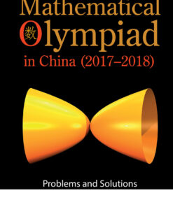 Mathematical Olympiad in China (2017–2018): Problems and Solutions