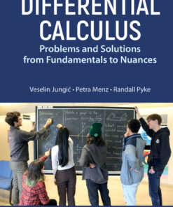 Differential Calculus: Problems and Solutions from Fundamentals to Nuances
