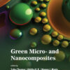 Green Micro- and Nanocomposites - 1st Edition