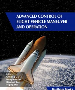 Advanced Control of Flight Vehicle Maneuver and Operation - 1st Edition