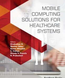 Mobile Computing Solutions for Healthcare Systems - 1st Edition