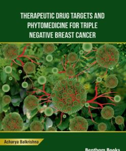 Therapeutic Drug Targets and Phytomedicine For Triple Negative Breast Cancer - 1st Edition