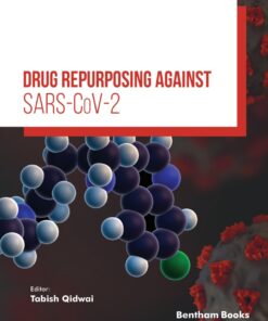 Drug Repurposing Against SARS-CoV2 - 1st Edition