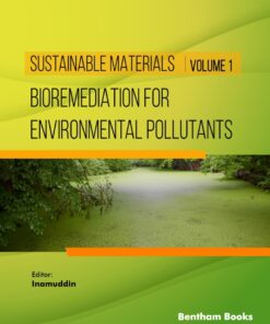 Bioremediation for Environmental Pollutants: Volume 1 - 1st Edition