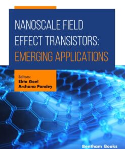 Nanoscale Field Effect Transistors: Emerging Applications - 1st Edition