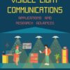Visible Light Communications: Applications and Research Advances