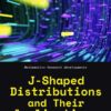 J-Shaped Distributions and Their Applications